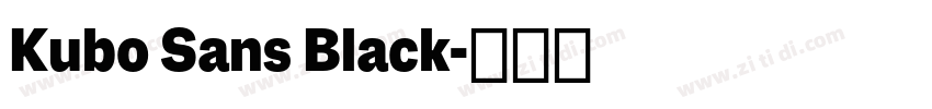 Kubo Sans Black字体转换